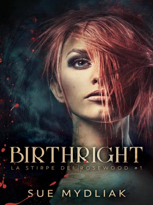 Title details for Birthright by Sue Mydliak - Available